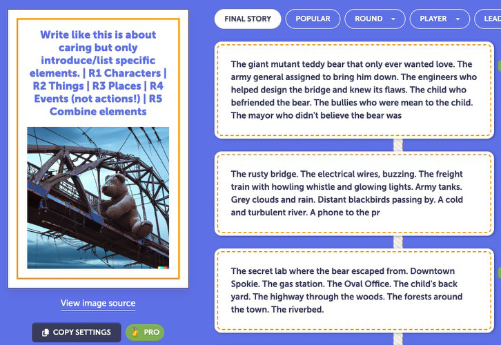Screenshot of a Frankenstories game: Write like this is about caring but only introduce/list specific elements. R1 Characters: The giant mutant teddy bear that only ever wanted love. The army general assigned to bring him down. The engineers who helped design the bridge and know its flaws. The child who befriended the bear...